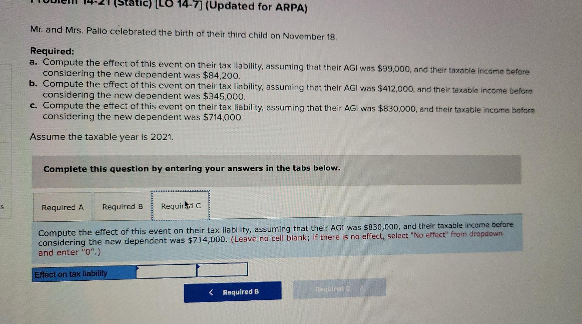 a. Compute the effect of this event on their tax liability, assuming