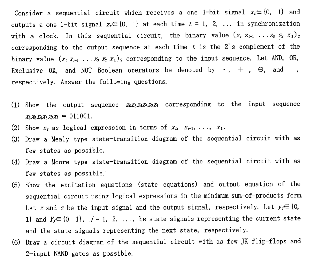  Consider a sequential circuit which receives a one 1-bit signal x