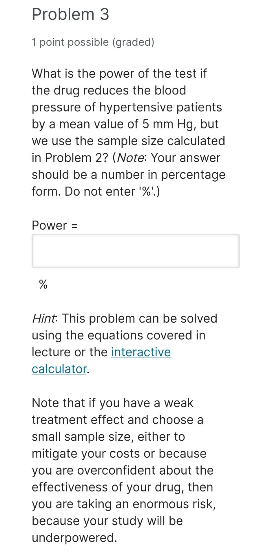 The patients in the treatment group will be given the drug, and