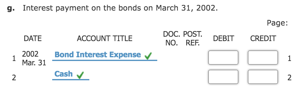 bonds: Denomination of bonds: $10,000 Life of bonds: 10 years Stated rate: