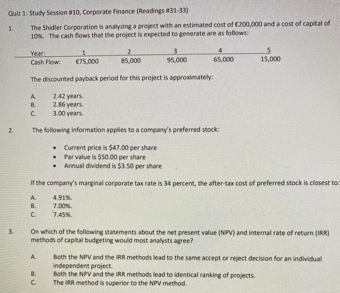 need question 2!!!! Quiz 1: Study Session #10, Corporate Finance (Readings #31-33)