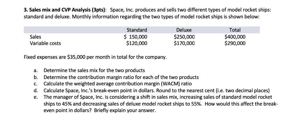 Please show all calculations. ONLY PARTS: B C D E 3. Sales