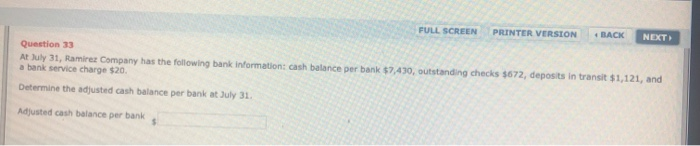  NEXT FULL SCREEN PRINTER VERSION BACK Question 33 At July 31,