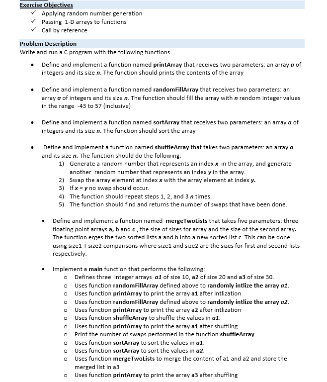 Exercise Objectives Applying random number generation Passing 1-D arrays to functions