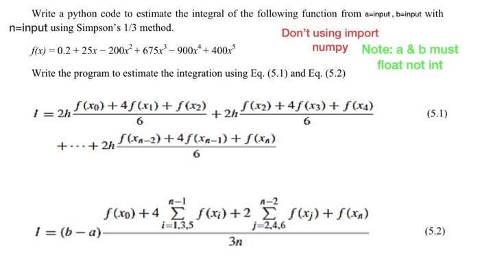  Write a python code to estimate the integral of the following