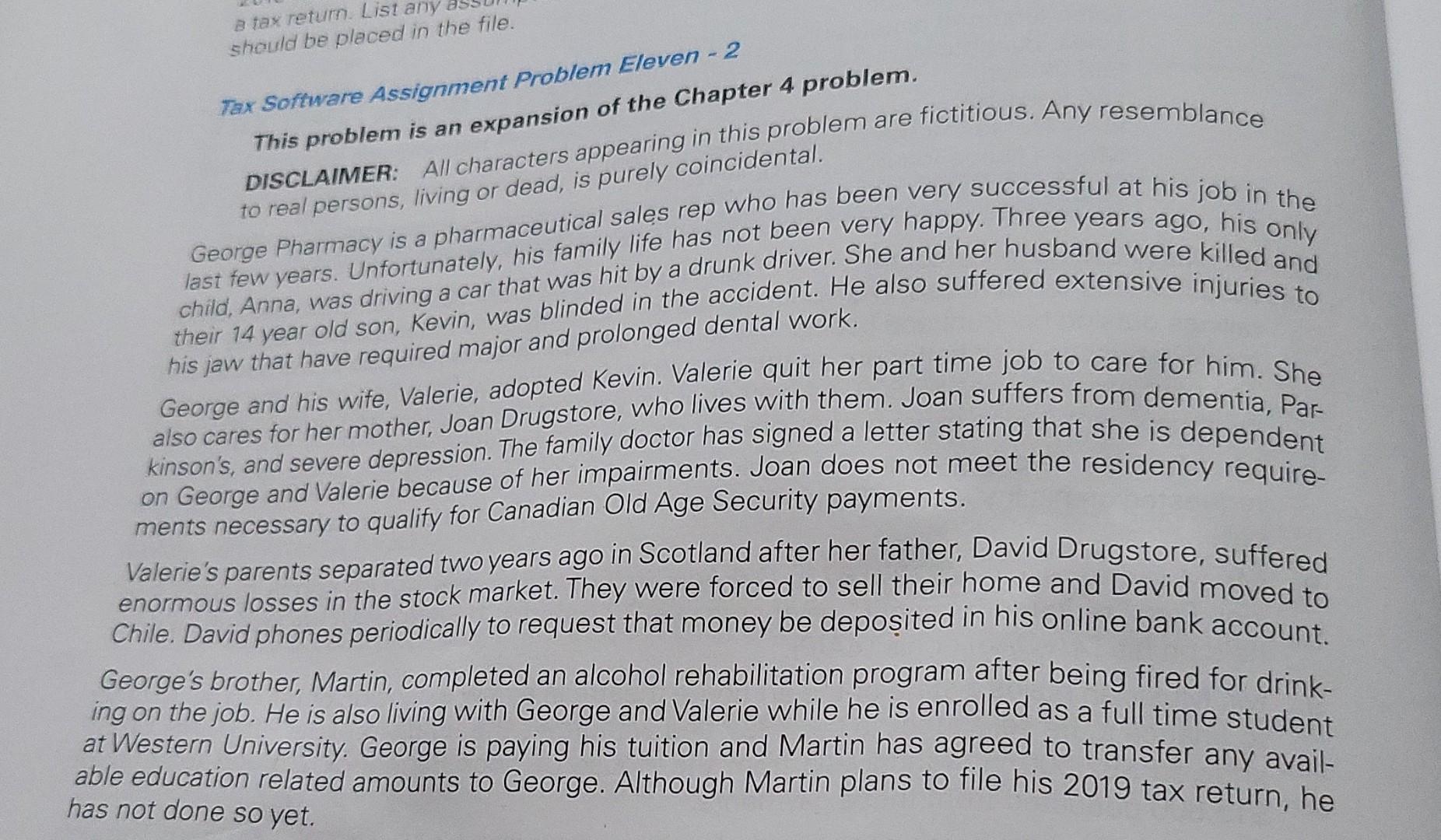 tax return. List any should be placed in the file. fictitious.