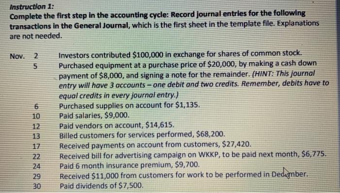  Instruction 1: Complete the first step in the accounting cycle: Record