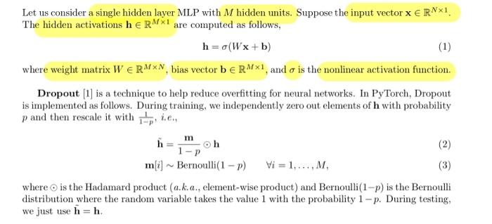 dropout Let us consider a single hidden layer MLP with M hidden