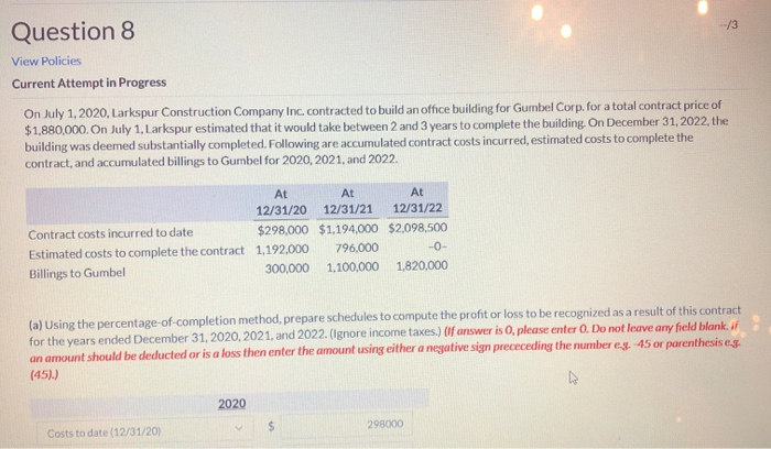  Question 8 13 View Policies Current Attempt in Progress On July