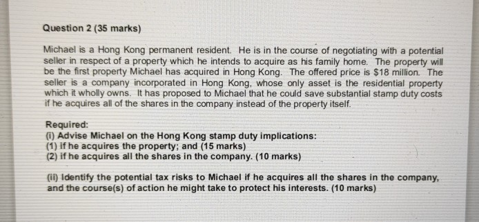  Question 2 (35 marks) Michael is a Hong Kong permanent resident.