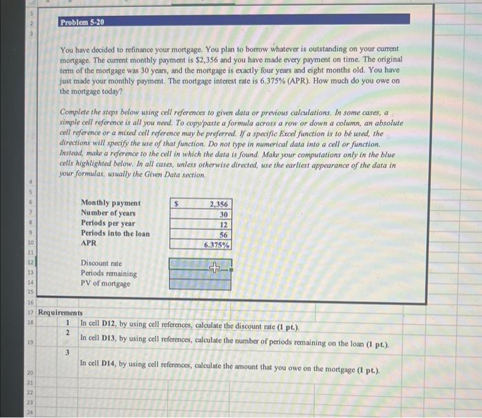 please answer correctly with cell reference please, will leave a like thank