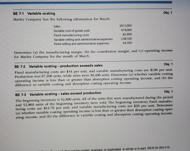  Obj. 1 BE 7-1 Variable costing Marley Company has the following
