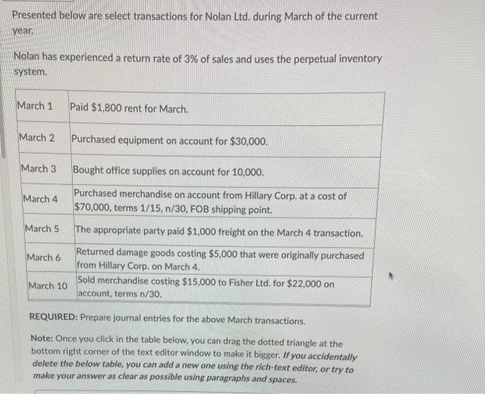  Presented below are select transactions for Nolan Ltd. during March of