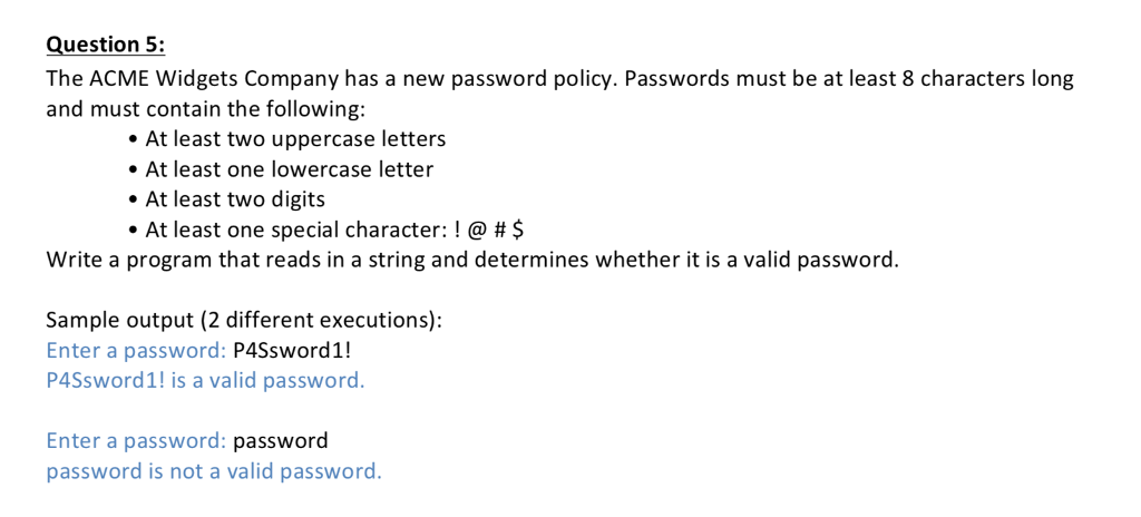 in python Question 5: The ACME Widgets Company has a new password