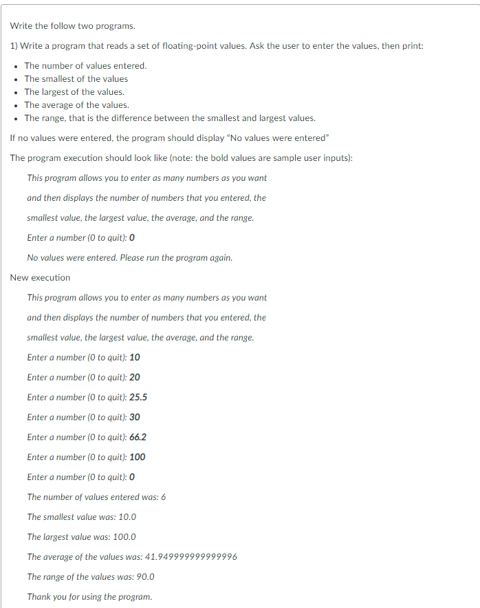  Write the follow two programs. 1) Write a program that reads