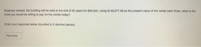  Suppose instead, the building will be sold at the end of