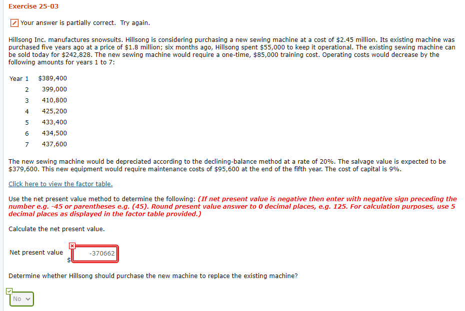 Not sure what I am missing... Exercise 25-03 Your answer is partially