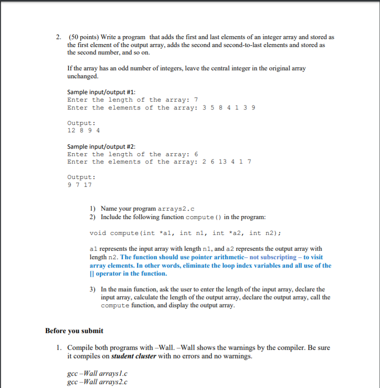  Using C Language Compile both programs with Wall. Wall shows the