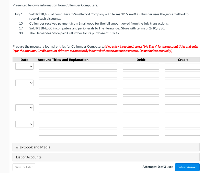  Presented below is information from Cullumber Computers. July 1 10 Sold