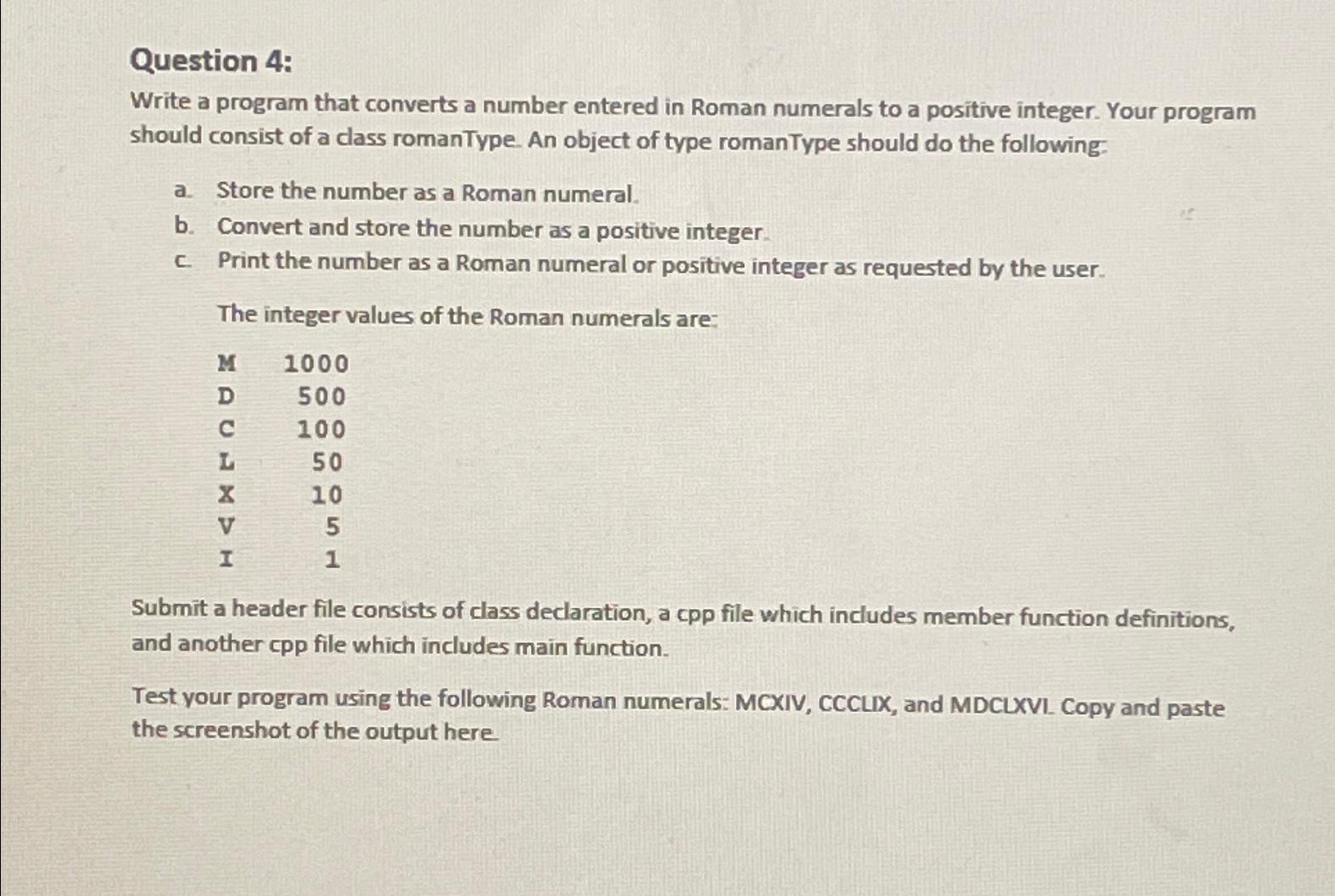  Question 4: Write a program that converts a number entered in