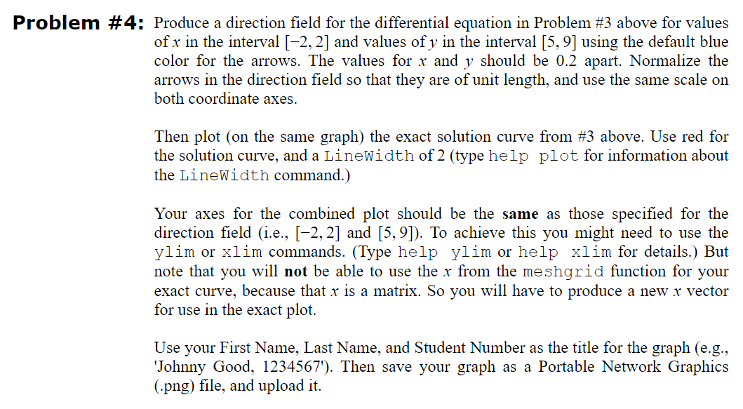  Problem #3: Solve the following initial value problem analytically (by hand).