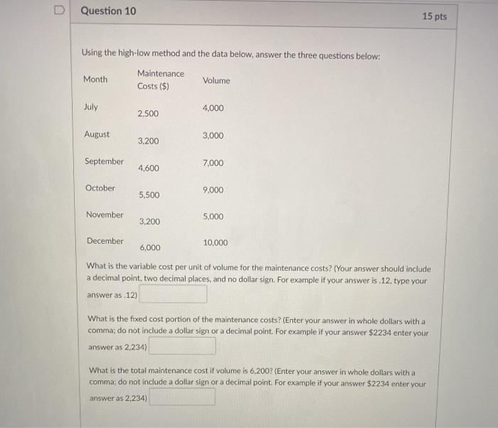  U Question 10 15 pts Using the high-low method and the