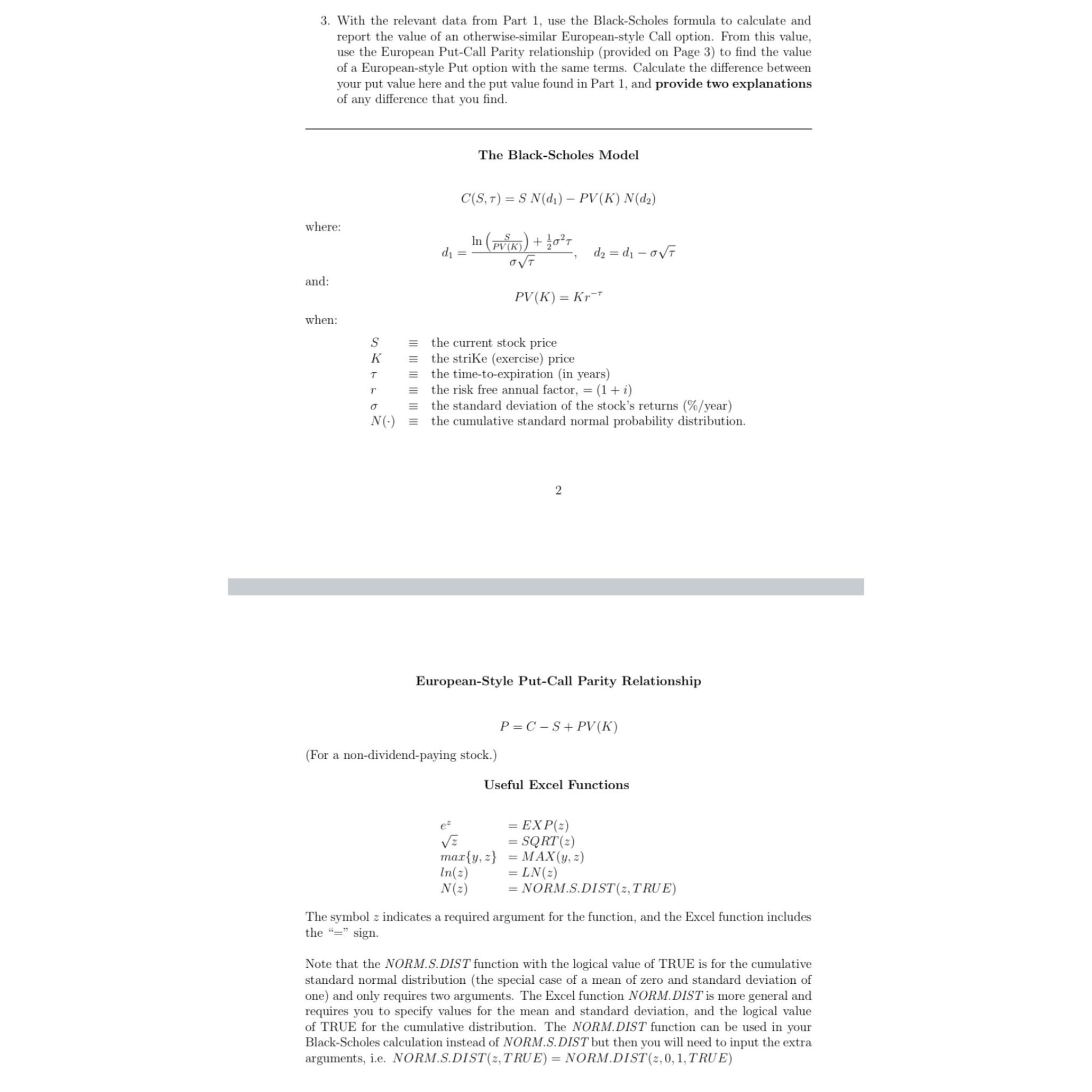  With the relevant data from Part 1, use the Black-Scholes formula