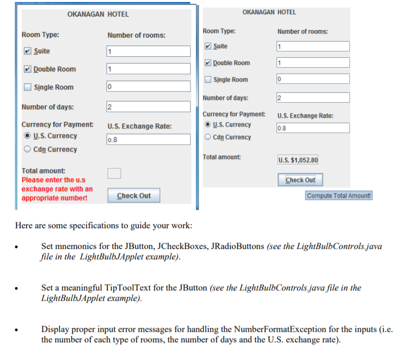 JApplet implements ActionListener { private final double PRICE_SUITE = 499.00; private final