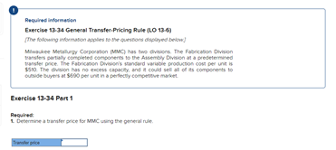  Required information Exercise 17-34 General Transfer Pricing Rule (LO13-6) The files