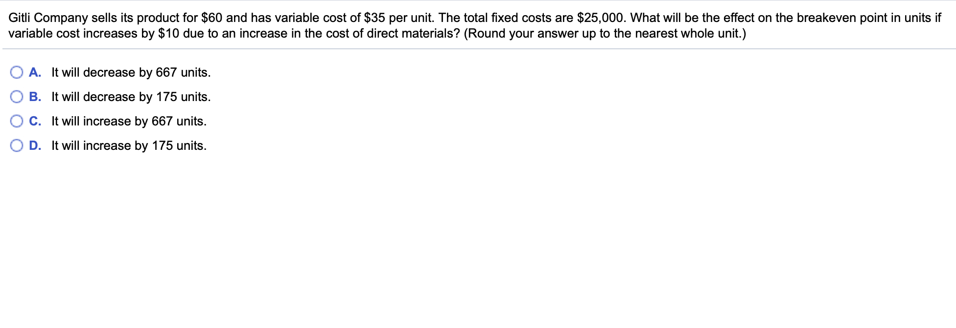  Gitli Company sells its product for $60 and has variable cost