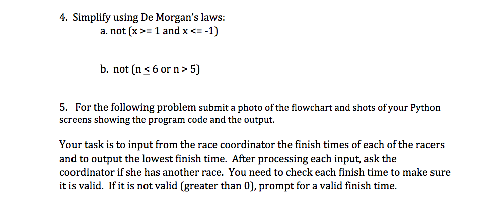  4. Simplify using De Morgan's laws: a. not (x >= 1