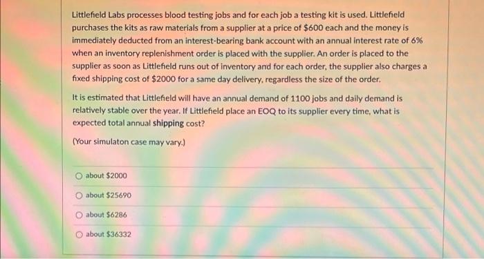 jobs and for each job a testing kit is used. Littlefield purchases