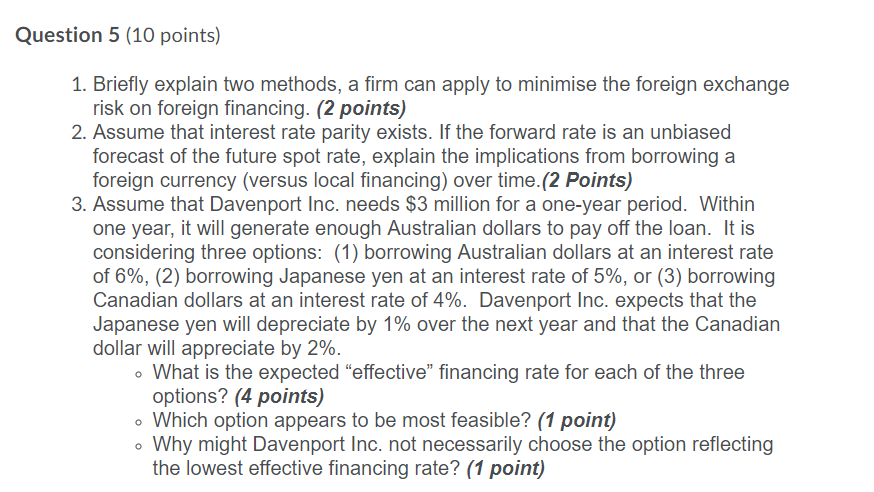  Question 5 (10 points) 1. Briefly explain two methods, a firm