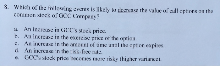  Which of the following events is likely to decrease the value