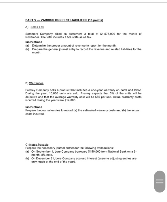 can you show work? PART V VARIOUS CURRENT LIABILITIES (15 points) A)