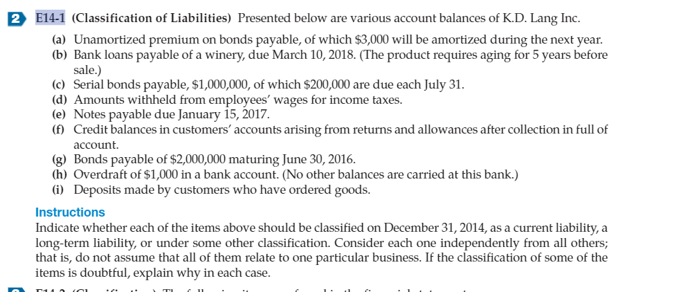 Please show work in excel. 2 E14-1 (Classification of Liabilities) Presented