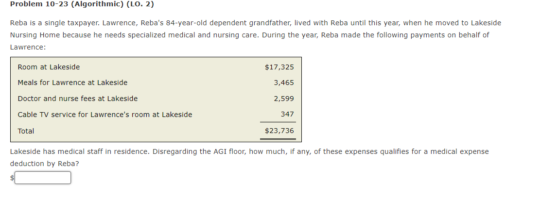 Problem 10-23 (Algorithmic) (LO. 2) Reba is a single taxpayer. Lawrence,
