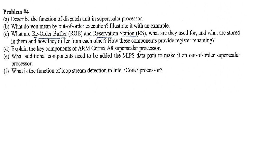  Problem #4 (a) Describe the function of dispatch unit in superscalar