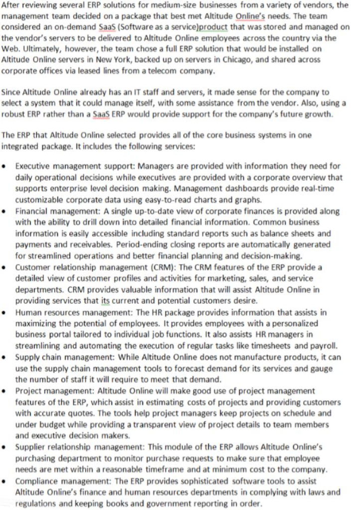 1The case was taken from the Textbook: Fundamentals of Information Systems, 8th