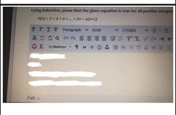  Using induction, prove that the given equation is true for all