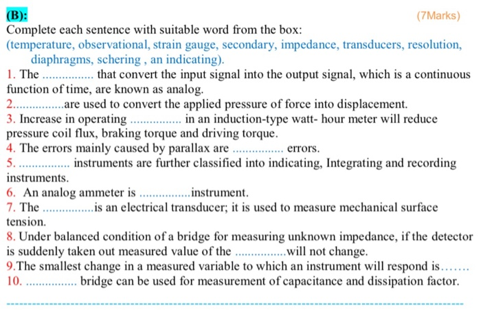  (B): (7 Marks) Complete each sentence with suitable word from the