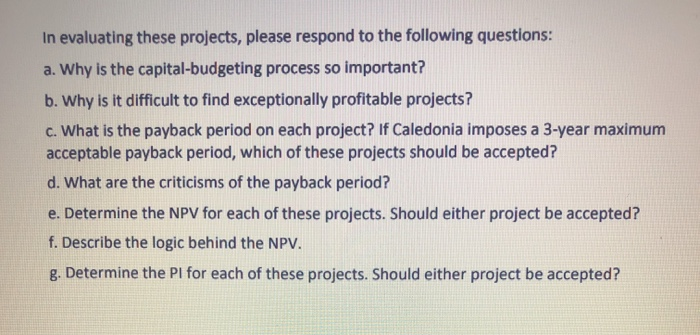 financial analyst at Caledonia Products is to evaluate two new capital-budgeting proposals.