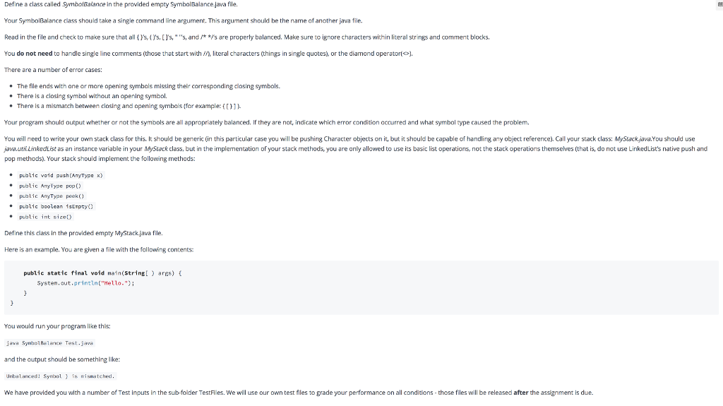 Defieclass called SymbolBalance in the provided empty SymbolBalance.java file. Your SymbolBalance