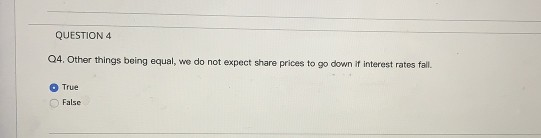  Please explain why it is ture or false. Thank you. QUESTION