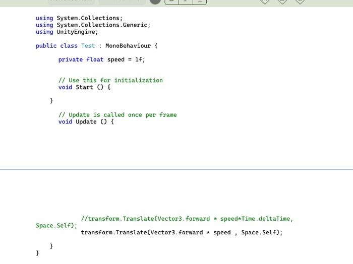 UnityEngine; public class Test : MonoBehaviour \{ private float speed = 1f;