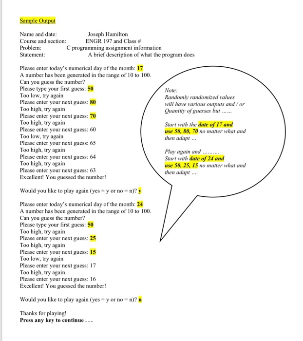 copy. Include copy of the results as comment lines in the completed