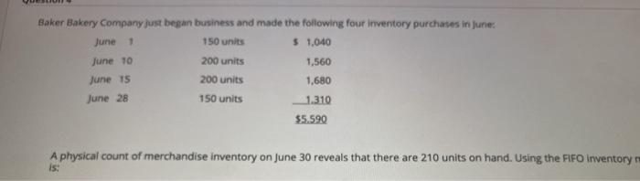  Using FIFO what is the amount allocated to ending inventory? Baker