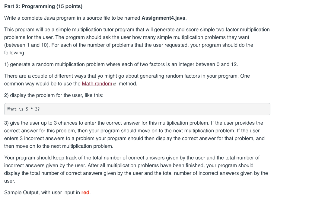  Part 2: Programming (15 points) Write a complete Java program in