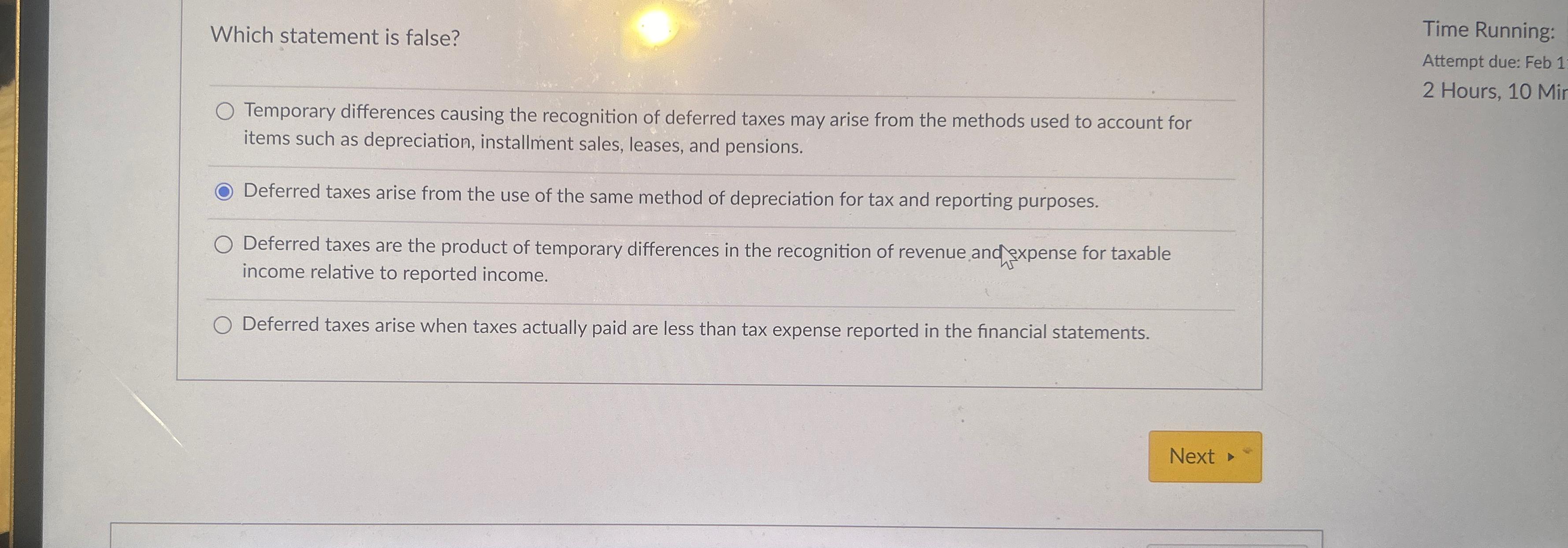 Which statement is false?\ Time Running:\ Attempt due: Feb 1\ Temporary differences