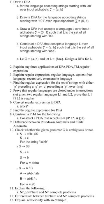  1. Draw a DFA a. for the language accepting strings starting